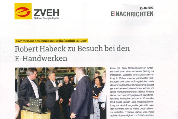 Bericht ZVEH das elektrohandwerl über den Besuch von Robert Habeck bei Bürkle + Schöck